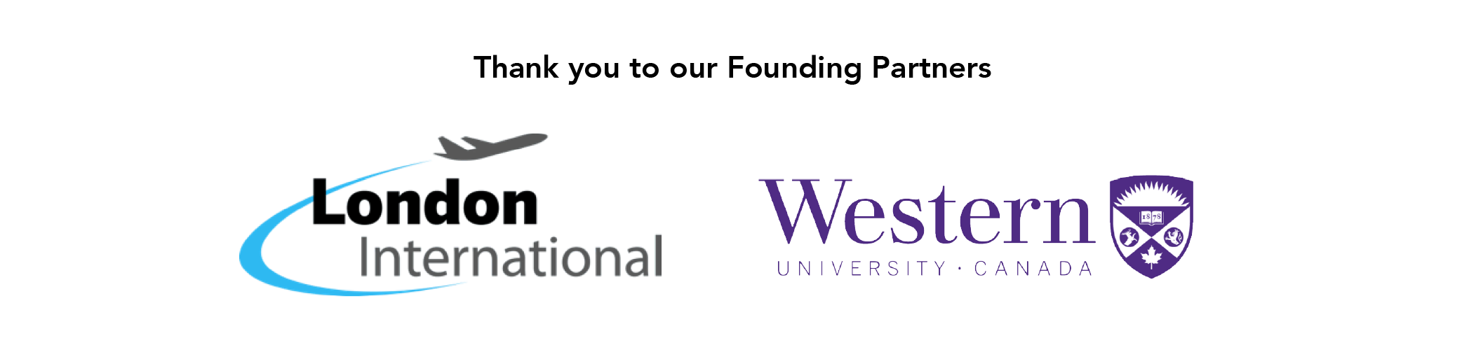Thank you to our Founding Partners, London International Airport and Western University
