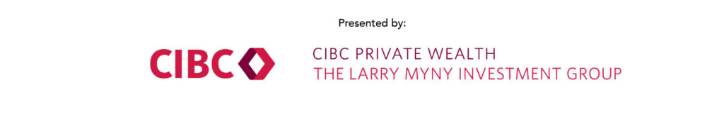 Legacy and Leadership 2026 sponsor CIBC Private Wealth The Larry Myny Investment Group